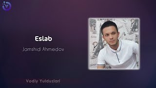 Jamshid Ahmedov - Eslab