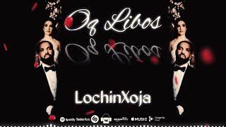LochinXoja - Oq libos