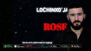 LochinXo'ja - Rose