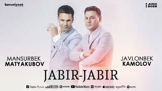 Mansurbek Matyakubov, Javlonbek Kamolov - Jabir jabir