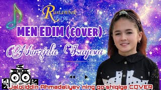 Nurzida Isayeva - Men edim (cover)