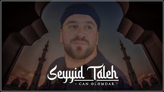 Seyyid Taleh - Can Elemdar