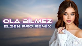 Tehmin, Tacir - Ola Bilmez (Elsen Pro Remix)