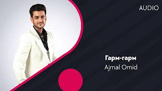 Ajmal Omid - Гарм-гарм