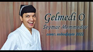 Akmal' - Gelmedi o (cover Seymur Memmedov)