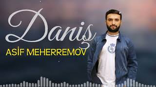 Asif Meherremov - Daniş Neolar