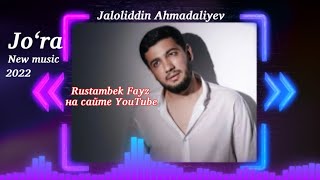 Jaloliddin Ahmadaliyev - Jo'ra