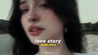 Love story - Indila (sped up)