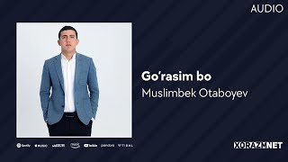 Muslimbek Otaboyev - Go'rasim bo