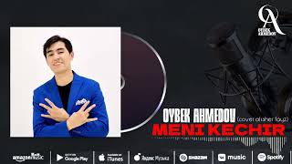 Oybek Ahmedov - Meni Kechir (Cover Alisher Fayz)