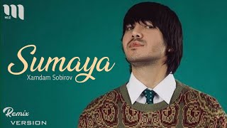 Xamdam Sobirov - Sumaya (Remix)