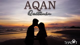 Aqan - Қайтемін