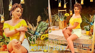 Arzuxanim - Popuri