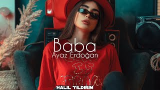 Ayaz Erdoğan - Baba (Remix)