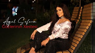 Aygul Seferova - Gozlerinin Xestesi