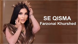 Farzonai Khurshed - Se Qisma