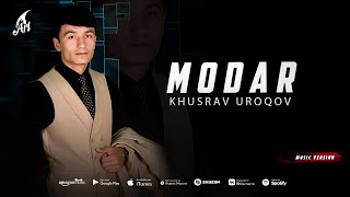 Хусрав Уроков - Модар