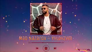 MAD Nazarov - Yyldyzym
