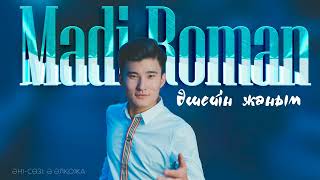 Madi Roman - Әшейін жаным