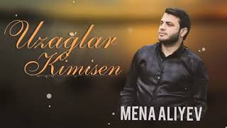 Mena Aliyev - Heyatan Küsmüsem