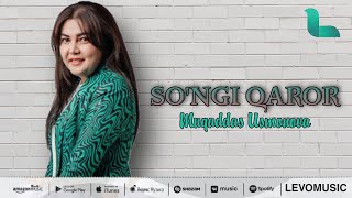 Muqaddas Usmonova - So'ngi qaror