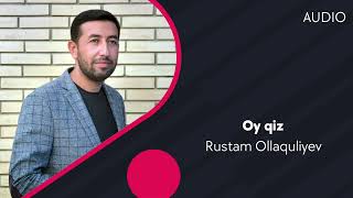 Rustam Ollaquliyev - Oy qiz