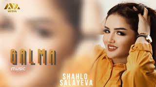Shahlo Salayeva - Galma