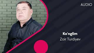 Zoir Turdiyev - Ko'nglim