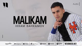 Ikram Bahramov - Malikam