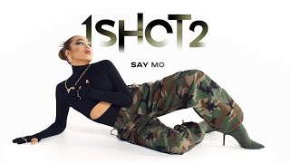 Say Mo - 1 shot 2 (койше)