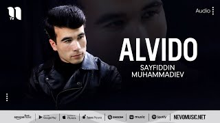 Sayfiddin Muhammadiev - Alvido