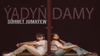 Sohbet Jumayew - Yadyñdamy
