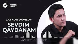 Zaynur Davilov - Sevdim qaydanam