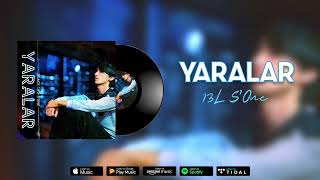 13L S’One - Yaralar