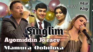 Ayomiddin Jo'rayev, Mamura Qobilova - Singillarim