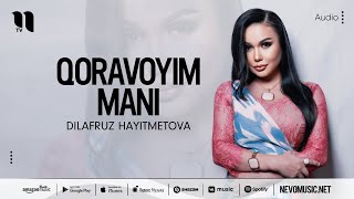 Dilafruz Hayitmetova - Qoravoyim mani