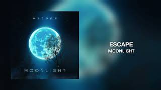 escape - Moonlight