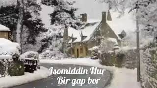 Isomiddin Nur - Bir gap bor