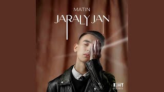 MATIN - Jaraly Jan