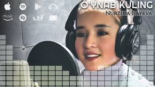 Nurzida - O‘ynab kuling
