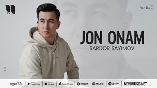 Sardor Sayimov - Jon onam