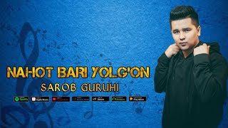 Sarob guruhi - Nahot bari yolg'on