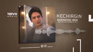 Sherzod Bek - Kechirgin (remix)