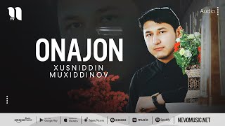 Xusniddin Muxiddinov - Onajon
