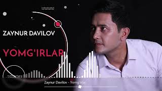 Zaynur Davilov - Yomg'irlar