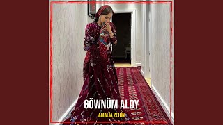 Amalia Zehin - Göwnüm Aldy