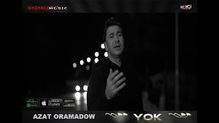 Azat Oramadow - Ýok
