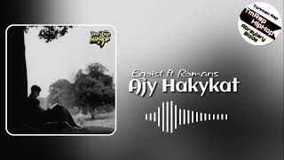 Egoist, Romans - Ajy Hakykat