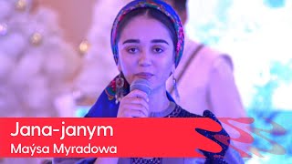 Maysa Myradowa - Jana-janym