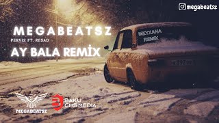 MegaBeatsZ, Pərviz Bülbülə, Rəşad Dağlı - Ay Bala (Remix)